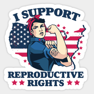 I Support Reproductive Rights // Patriotic American Rosie the Riveter Feminist Sticker